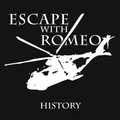 History - Escape With Romeo