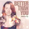 Better Than You - Single album lyrics, reviews, download