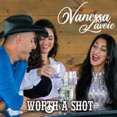 Vanessa Lavoie - Worth a Shot