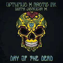 Day of the Dead (feat. Nastie Ink & Jenocia X) - Single by Optymus album reviews, ratings, credits
