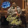 Good Muzic album lyrics, reviews, download