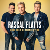 Rascal Flatts - How They Remember You artwork