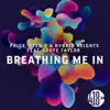 Breathing Me In (feat. Leote Taylor) - EP album lyrics, reviews, download