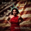 This Land by Drea Pizziconi iTunes Track 1