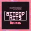Bitpop Hits, Vol. 5 album lyrics, reviews, download