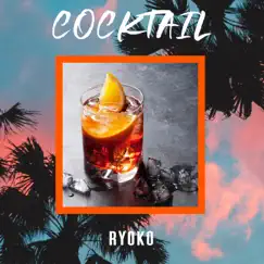 Cocktail - Single by Ryoko album reviews, ratings, credits