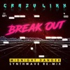 Break Out (Remix) [feat. Midnight Danger] - Single