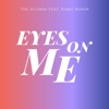 Eyes On Me (feat. Kimié Miner) - Single artwork
