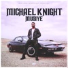 MICHAEL KNIGHT - Single, 2019
