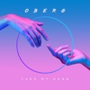 Take My Hand by Oberg iTunes Track 1