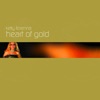 Heart of Gold, 2002