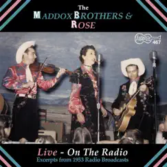 Live on the Radio by The Maddox Brothers & Rose Maddox album reviews, ratings, credits