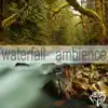 Stream & download Waterfall Ambience - Single