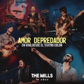 The Mills - Amor Depredador (En Vivo 10 Años Desde el Teatro Colón)