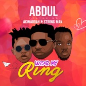 Wear My Ring (feat. Akwaboah & Strong Man) artwork