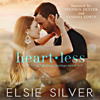 Heartless (Unabridged) - Elsie Silver
