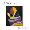 A Summer - Single album lyrics, reviews, download