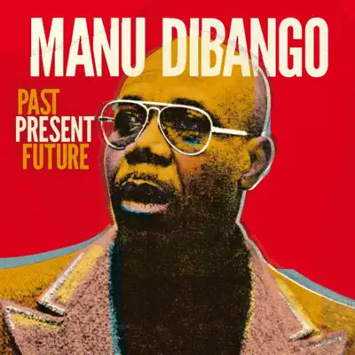 Past Present Future (English Version) - Manu Dibango