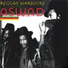 Reggae Warriors: The Best of Aswad album lyrics, reviews, download