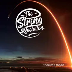 Rocket Man - Single by The String Revolution album reviews, ratings, credits