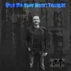 Give Me Your Heart Tonight - Single album lyrics, reviews, download