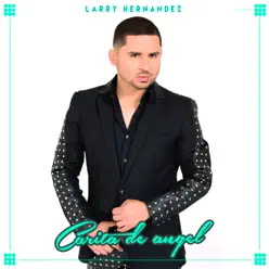 Carita de Ángel - Single - Larry Hernandez