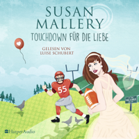 Susan Mallery & Fool's Gold - Touchdown für die Liebe (Fool's Gold 21) [ungekürzt] artwork