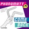 Come Back - Phonomatt lyrics