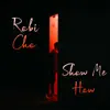 Stream & download Show Me How - Single