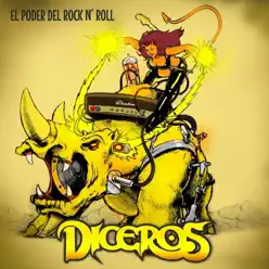El Poder del Rock N'roll - Diceros
