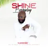 Shine Everyday - Single album lyrics, reviews, download