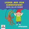 LiederZwerge - Lieder aus dem Kindersport album lyrics, reviews, download