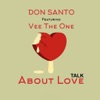 Talk About Love (feat. Vee the One) - Single
