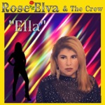 Rose Elva & the Crew - Ella
