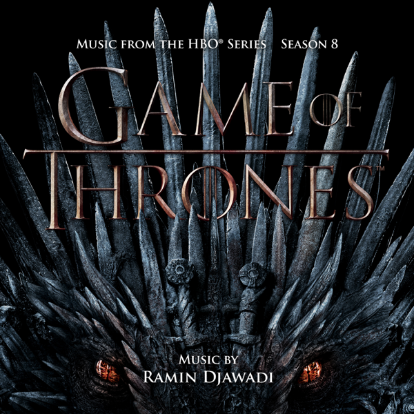 Game Of Thrones Season 8 Music From The Hbo Series By Ramin Djawadi