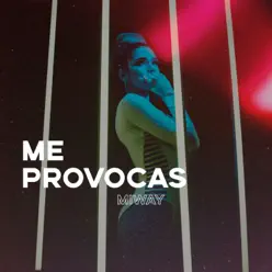 Me Provocas - Single - Miway Me Provocas - Single - Miway