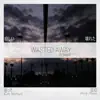 Wasted Away (feat. Seanii) - Single album lyrics, reviews, download