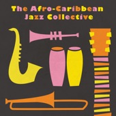 The Afro-Caribbean Jazz Collective - Love for Sale