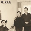 WIVES - The 20 Teens