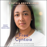 Cyntoia Brown-Long - Free Cyntoia (Unabridged) artwork