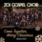 Come Together, Merry Christmas - Zo! Gospel Choir