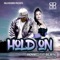 Hold on (feat. Big Myke) - Anonimiss lyrics