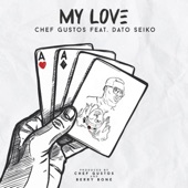 My Love (feat. Dato Seiko) artwork