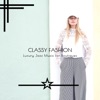 Classy Fashion: Luxury Jazz Music For Boutiques