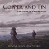 Copper and Tin album lyrics, reviews, download