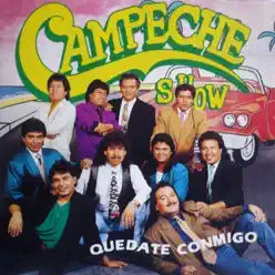 Quédate Conmigo - Campeche Show