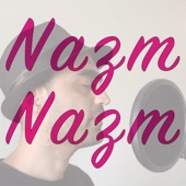 Nazm Nazm artwork