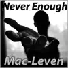 Never Enough - Single album lyrics, reviews, download