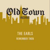 Remember Then - The Earls