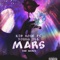 Mars (Remix) [feat. Young ill] - Kid Rose lyrics